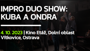 Impro Duo Show: Kuba a Ondra - Divadlo improvizace ODVAZ